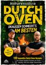 "Naturensöhne DUTCH OVEN: Draußen schmeckt’s am besten. Mit Equipment-Guide. 100 legendäre Dutch Oven Rezepte." Zwei Männer vor einem Feuer.