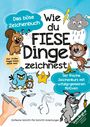 Birgit Bravo: Wie du fiese Dinge zeichnest ¿ Das kleine böse Zeichenbuch, Buch