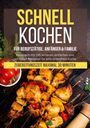 Valerie Glas: Schnell kochen für Berufstätige, Anfänger & Familie, Buch