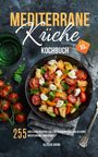 Alessia Grino: Mediterrane Küche Kochbuch XL, Buch