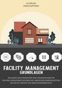 Florian Greigartner: Facility Management - Grundlagen, Buch