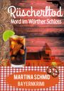 Martina Schmid: Rüscherltod, Buch