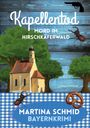 Martina Schmid: Kapellentod, Buch