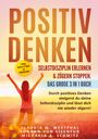 Claudia M. Westphal: Positiv denken- Selbstdisziplin erlernen & zögern stoppen. Das große 3 in 1 Buch, Buch