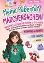 Leila B. Sacker: Meine Pubertät - Mädchensachen, Buch