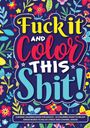 Mack Hunt: Fuck It and Color This Shit, Buch