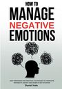 „How to Manage Negative Emotions“ von Daniel Hale, Illustration: Silhouette mit Gedankenwolken.