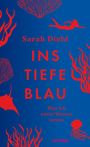 Text: "Sarah Diehl - Ins Tiefe Blau - Was ich unter Wasser lernte - GUTKIND". Illustration: Rote Meerestiere auf blauem Grund.
