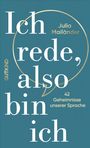 Julia Mailänder: Ich rede, also bin ich, Buch