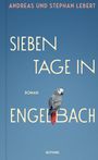 Andreas Lebert: Sieben Tage in Engelbach, Buch
