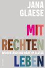 Jana Glaese: Mit Rechten leben, Buch