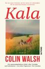 Colin Walsh: Kala, Buch
