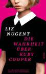 „LIZ NUGENT. DIE WAHRHEIT ÜBER RUBY COOPER.“ Eine junge Frau mit kurzgeschnittenem Haar vor pinkem Hintergrund.