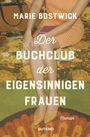 Marie Bostwick: Der Buchclub der eigensinnigen Frauen, Buch