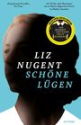 Liz Nugent: Schöne Lügen, Buch