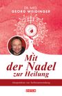 Georg Weidinger: Mit der Nadel zur Heilung, Buch