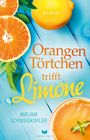 Mirjam Schweigkofler: Orangentörtchen trifft Limone, Buch