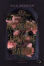 Mila Meadow: The Academy of French & Raven, Buch