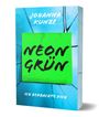 Johanna Kunze: Neongrün, Buch