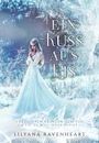 Lilyana Ravenheart: Ein Kuss aus Eis, Buch