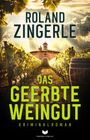 Roland Zingerle: Das geerbte Weingut, Buch