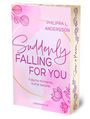 Philippa L. Andersson: Suddenly Falling For You - Falsche Momente, Echte Gefühle | Limitierte Auflage mit Farbschnitt, Buch