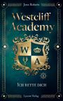 Jenn Roberts: Westcliff Academy, Buch