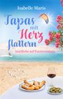 Isabelle Maris: Tapas mit Herzflattern, Buch