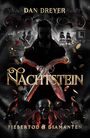 Dan Dreyer: Nachtstein: Fiebertod & Diamanten, Buch