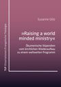 Susanne Gölz: 'Raising a world minded ministry', Buch