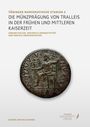 Samuel Oer de Almeida: Die Münzprägung von Tralleis in der frühen und mittleren Kaiserzeit, Buch