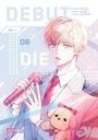 DS. Back: Debut or Die 01, Buch