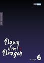 "Dawn of the Dragon" in stilisierter Schrift, "Ma Jeung Ji", "6". Hintergrund in dunklem Blau. "Cover nicht final".