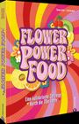 Thomas Ortler: Flower Power Food, Buch