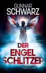 Gunnar Schwarz: Der Engelschlitzer (Thriller), Buch