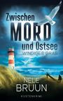 Nele Bruun: Windiges Grab (Zwischen Mord und Ostsee - Küstenkrimi 7), Buch