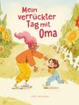 "Mein verrückter Tag mit Oma" – Fröhliche Illustration einer Oma und eines Kindes, die aufeinander zulaufen.