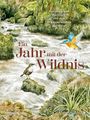 „Ein Jahr mit der Wildnis“ steht groß im Vordergrund. Illustration mit Vogel an einem Fluss in grüner Landschaft.