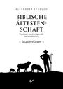 Alexander Strauch: Biblische Ältestenschaft Studienführer, Buch