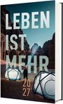 Leben ist mehr 2027 - Hardcover, Buch