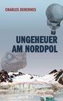 Charles Derennes: Ungeheuer am Nordpol, Buch