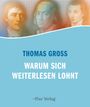 „THOMAS GROSS: WARUM SICH WEITERLESEN LOHNT.“ Oben sind drei historische Portraits in einem Punktmuster.
