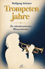 „Wolfgang Oelsner, Trompetenjahre, Ein lebensbereicherndes Missverständnis.“ Silhouette einer Person mit Trompete.
