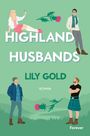„HIGHLAND HUSBANDS. LILY GOLD. ROMAN. Forever.“ Illustration: Vier Personen, eine Frau mit Smartphone, drei Männer.