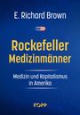 E. Richard Brown: Rockefeller-Medizinmänner, Buch