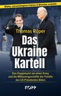 Thomas Röper: Das Ukraine-Kartell, Buch