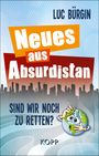 Luc Bürgin: Neues aus Absurdistan, Buch