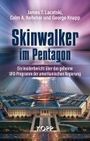 James T. Lacatski: Skinwalker im Pentagon, Buch