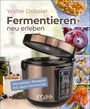 Walter Drössler: Fermentieren neu erleben, Buch