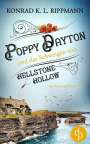 Konrad K. L. Rippmann: Poppy Dayton und das Schweigen von Hellstone Hollow, Buch